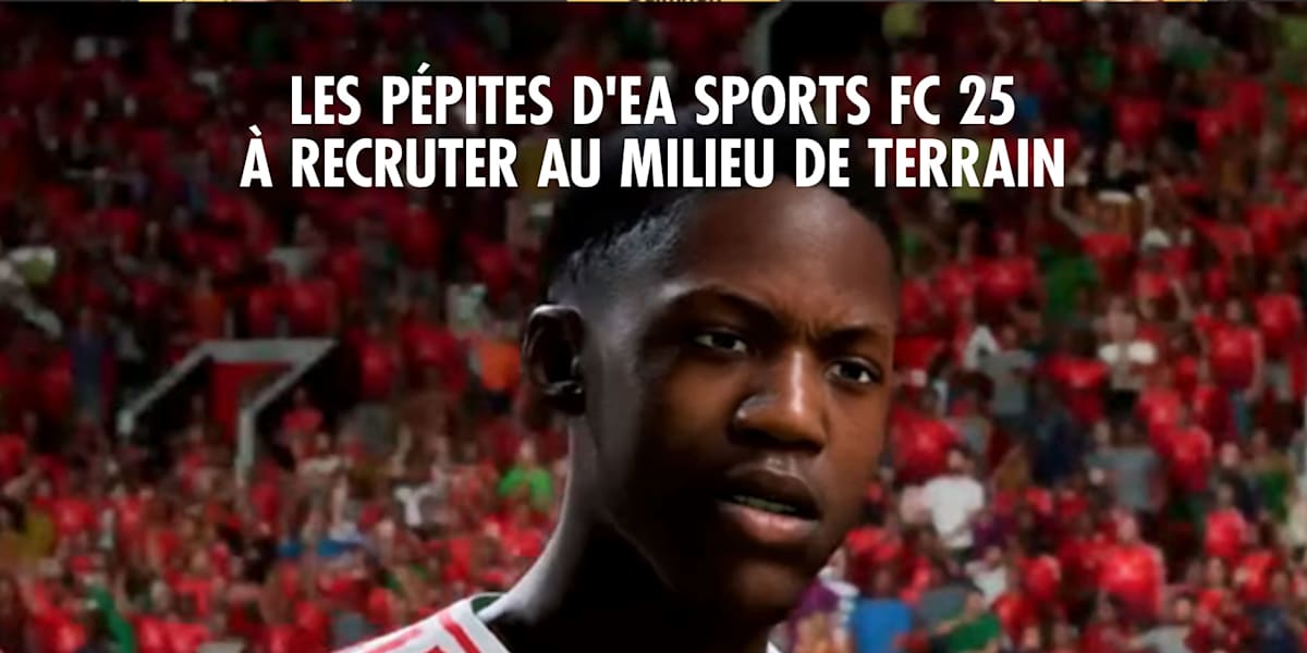 EA Sports FC 25 les meilleurs jeunes milieux de terrain