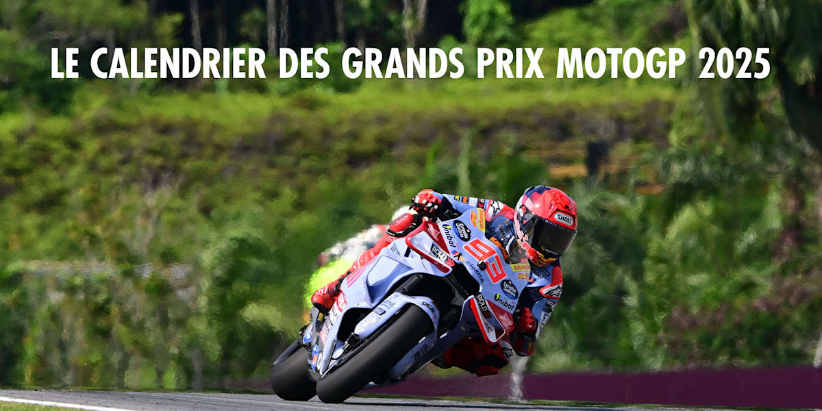 Calendrier MotoGP 2025 les dates de tous les Grands Prix
