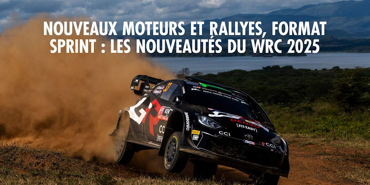 WRC 2025 nouveautés, moteurs, rallyes, sprint … le guide
