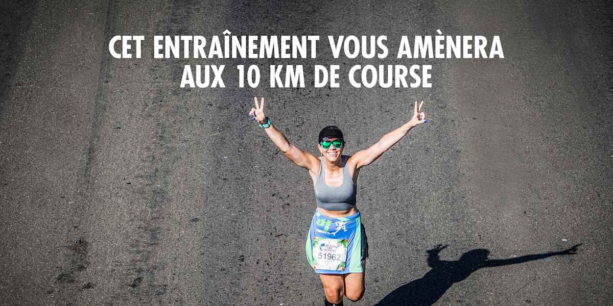 Comment courir 10 km programme d