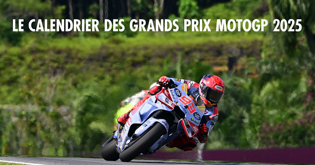 Calendrier MotoGP 2025 les dates de tous les Grands Prix