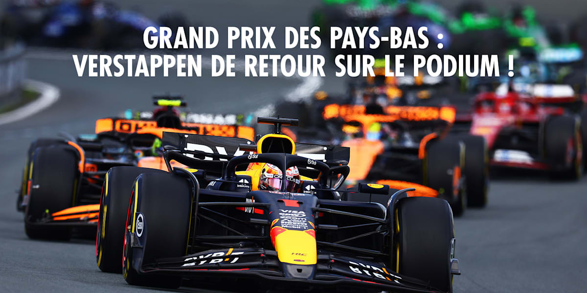 Grand Prix des Pays-Bas 2025 à Zandvoort : analyse des performances et enjeux pour les pilotes