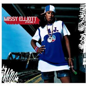 Cover art for Work It by Missy Elliott.