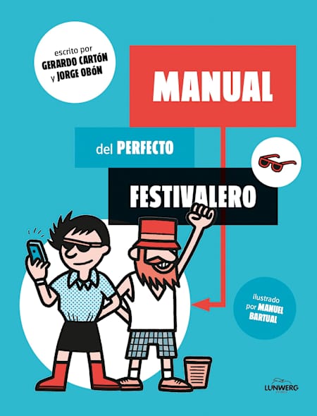 Portada de “Manual del perfecto festivalero” el libro de Gerardo Cartón y Jorge Obón  publicado en 2015.