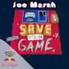 Save Your Game EP5 Joe Marsh Art