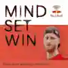 Cover image for the trailer episode of Mind Set Win, a podcast about the mental tactics of leading athletes, featuring English Test cricket captain, Ben Stokes.