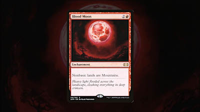 Blutmond schält die Mana-Basis eures Gegners aus