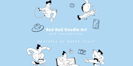 'Doodles' artist Burnt Toast collaborated with national Red Bull Doodle Art winners to create a collection of one-of-a-kind NFTs available for an open-edition mint in May 2023.
