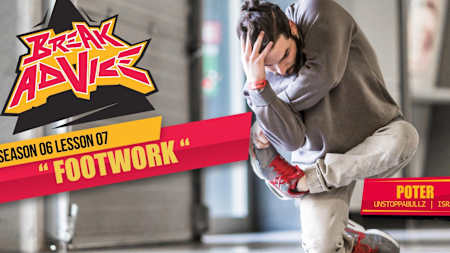 Break Advice – Lesson 07, Footwork