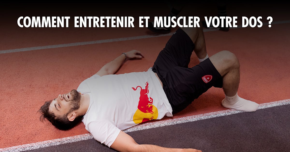 Entretenir et muscler votre dos : conseils et exercices