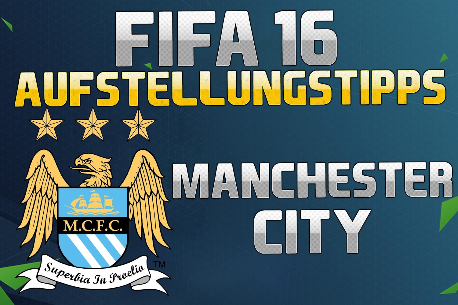 FIFA 16 Manchester City:Tipps für die beste Aufstellung