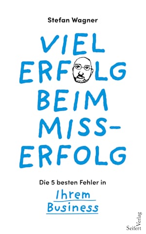 Mixt Business & Biohacking: „Viel Erfolg beim Misserfolg“ von Stefan Wagner
