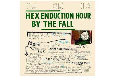 The Fall - Hex Enduction Hour
