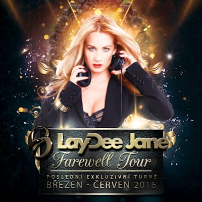 LayDee Jane Farewell Tour - info a zastávky