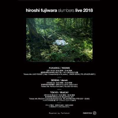 hiroshi fujiwara / slumbers live 2018
