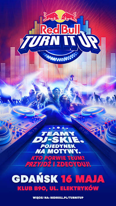 Red Bull Turn It Up 2025 - 16 maja w Gdańsku!