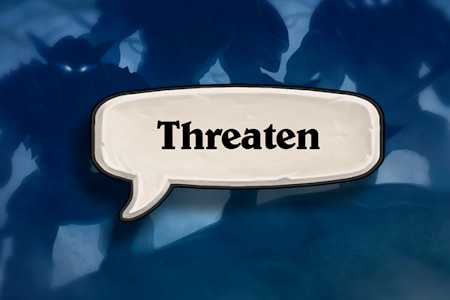 Threaten