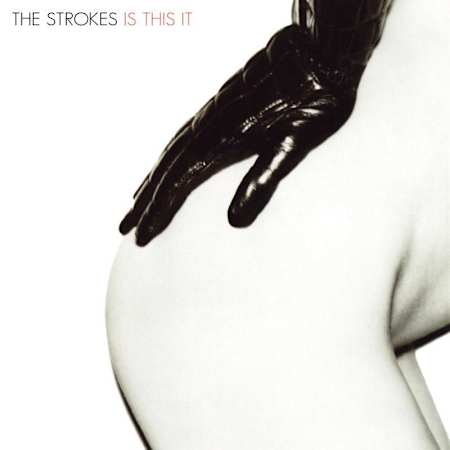 The Strokes, "Is This It" (2001)
