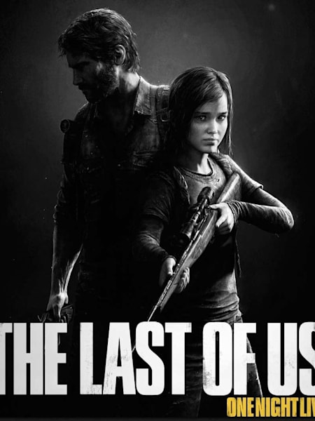 The Last of Us One Night Live