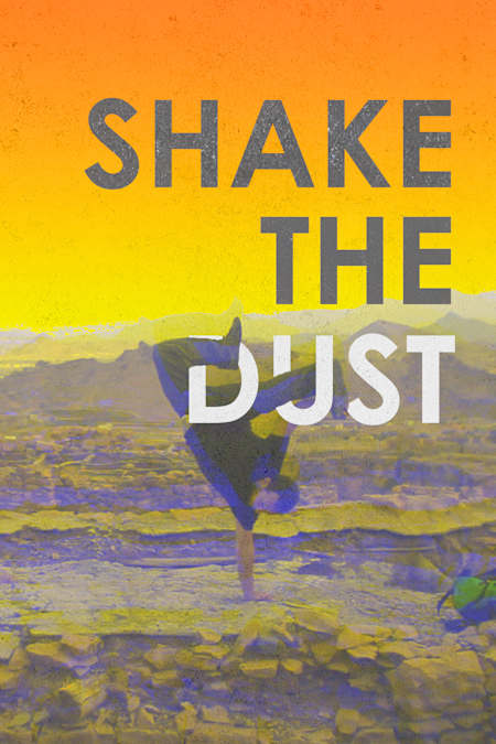 Shake the Dust breakdance movie