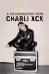 A Conversation with Charli XCX Cover Art