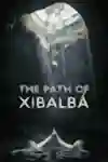 The Path of Xibalba Cover Art