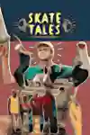 Skate Tales - Temporada 2