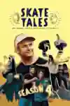 Skate Tales Season 4 artwork featuring skateboarders in action: Andy Anderson, Evan Mock, Milton Martinez, Peter Hewitt