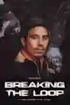 Artwork for Victor Montalvo: Breaking the Loop, breaking film