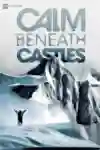 Artwork for ski film Calm Beneath Castles