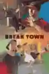 Break Town
