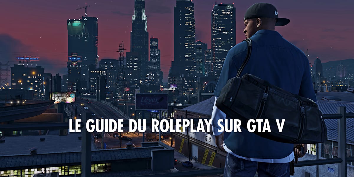 GTA 5 RP Guide Et Conseils Pour Le Mode Roleplay