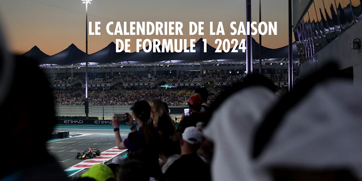 Calendrier F1 2024: toutes les dates des 24 Grands Prix