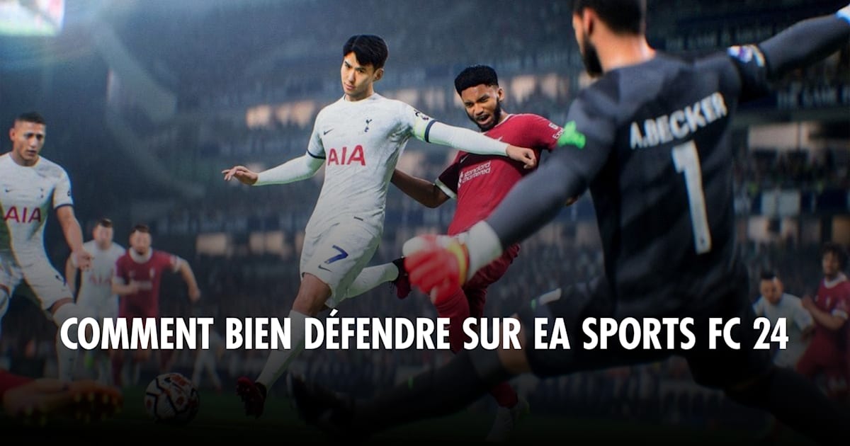 EA Sports FC 24 guide et conseils pour bien défendre