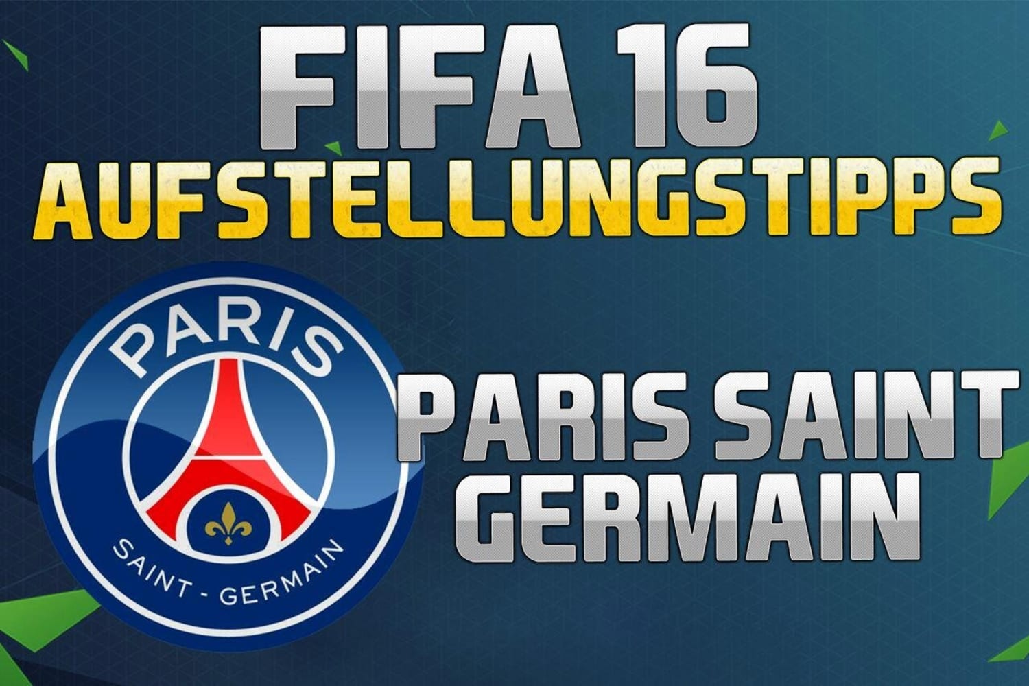 Fifa 16 Psg Tipps Fur Die Beste Aufstellung