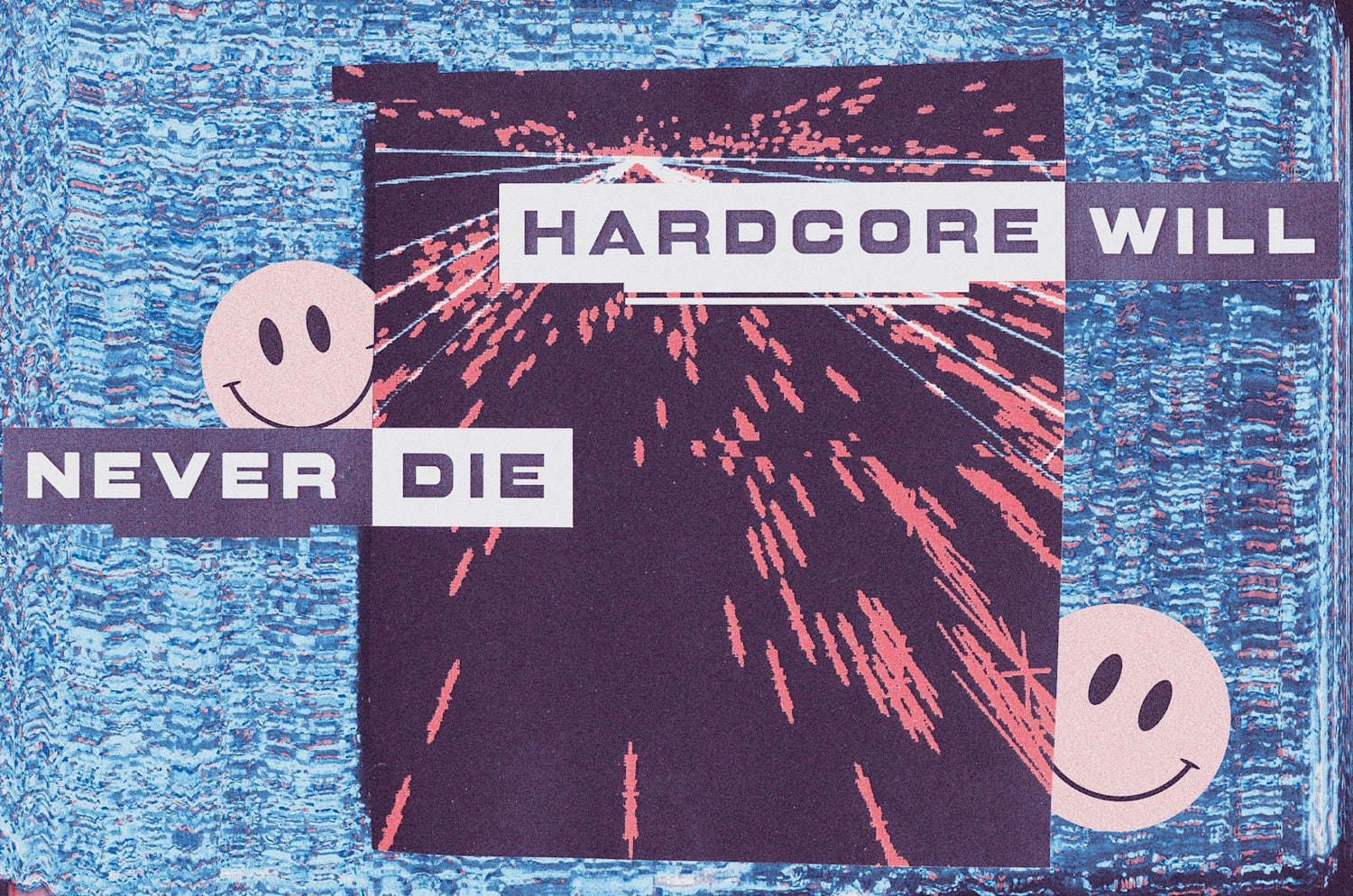 Hardcore Will Never Die 12 Rave Soldiers Explain Why
