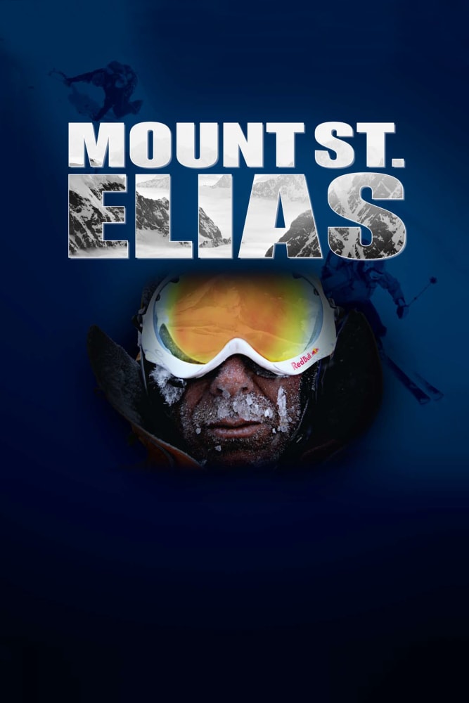 Mount St. Elias: A ski descent of 'The Man Eater
