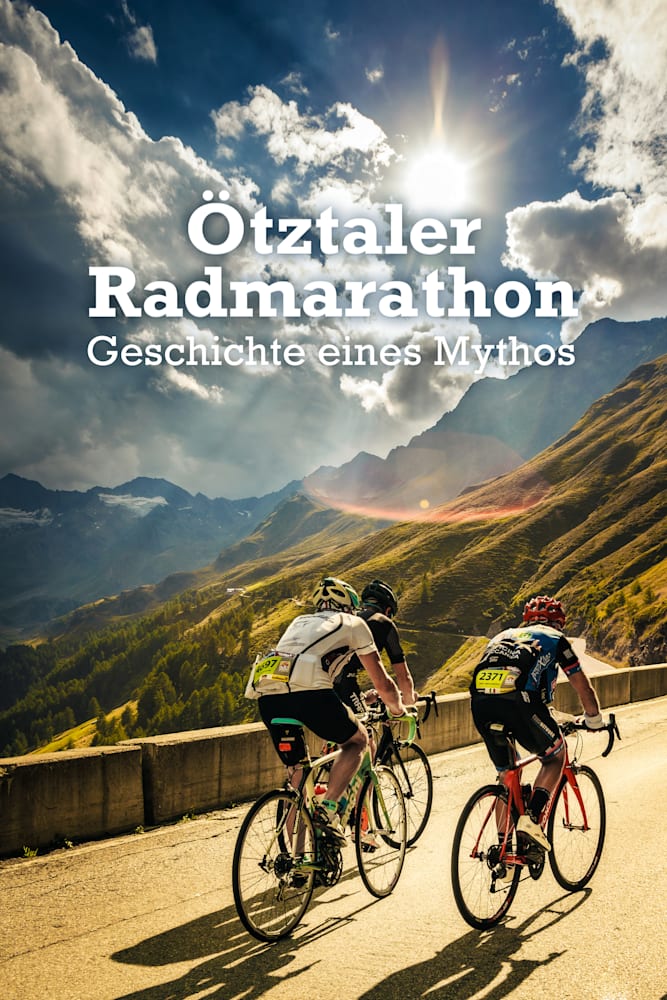 Otztaler Radmarathon The Story Of A Myth Video
