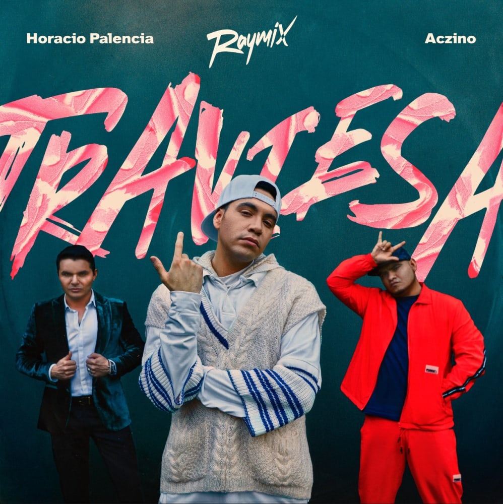 Escucha Traviesa de Raymix, Aczino y Horacio Palencia