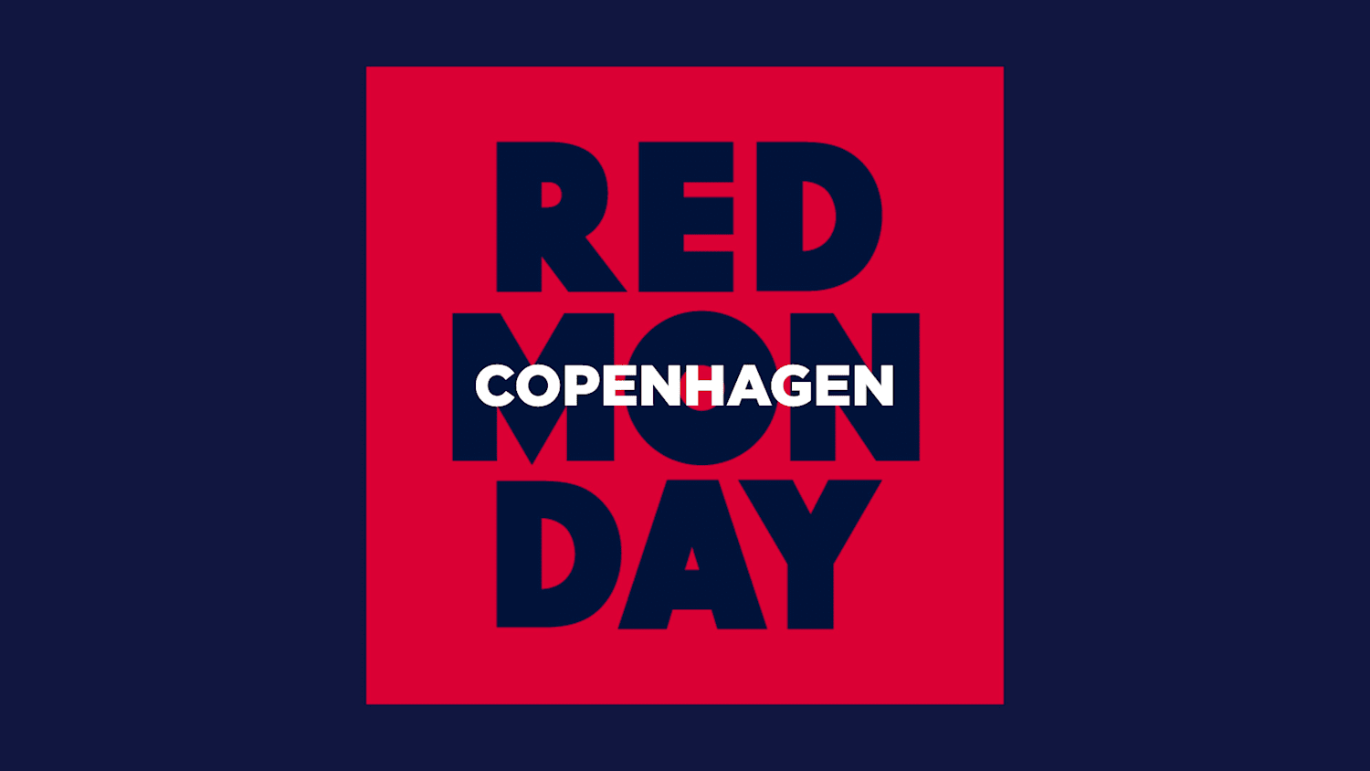 Red Monday is to Copenhagen