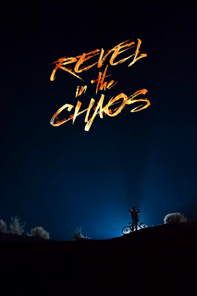 Revel In The Chaos Brandon Semenuk Mtb Film Video