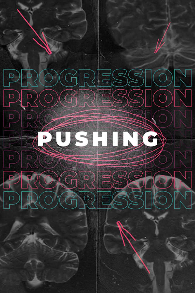 Pushing Progression