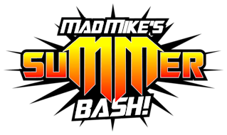 Mad Mike's Summer Bash